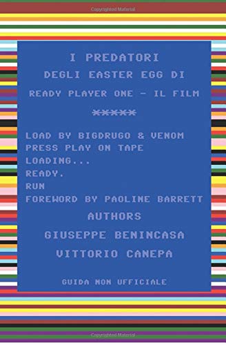 La copertina del libro I predatori degli easter egg di Ready Player One, il film di Steven Spielberg con riferimenti agli anni '80, videogiochi e cinema