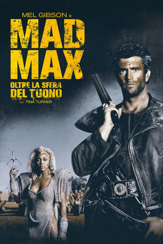 Films De La Série Mad Max Mad Max - Oltre la sfera del tuono - LaScimmiaPensa.com
