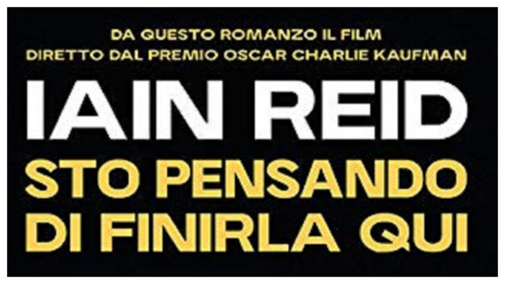 Sto pensando di finirla qui: Charlie Kaufman