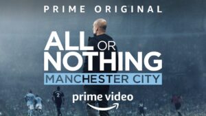all or nothing amazon prime video