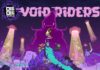 VOID Riders recensione