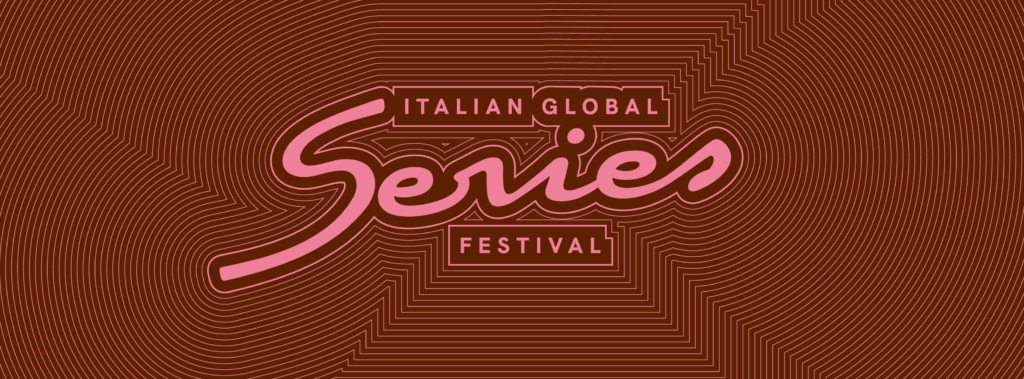 Italian Global Series Festival: il programma completo